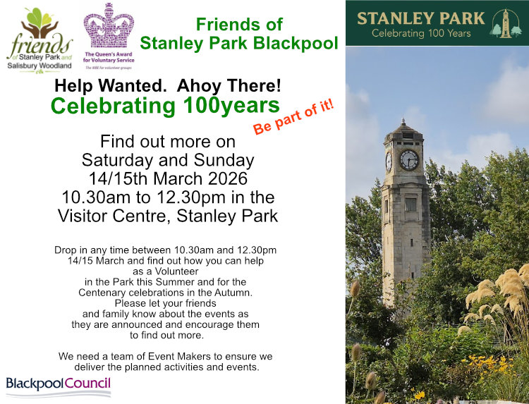Call for Volunteers for summer 2026 and the 100th year celebration of Stanley Park Blackpool in autumn