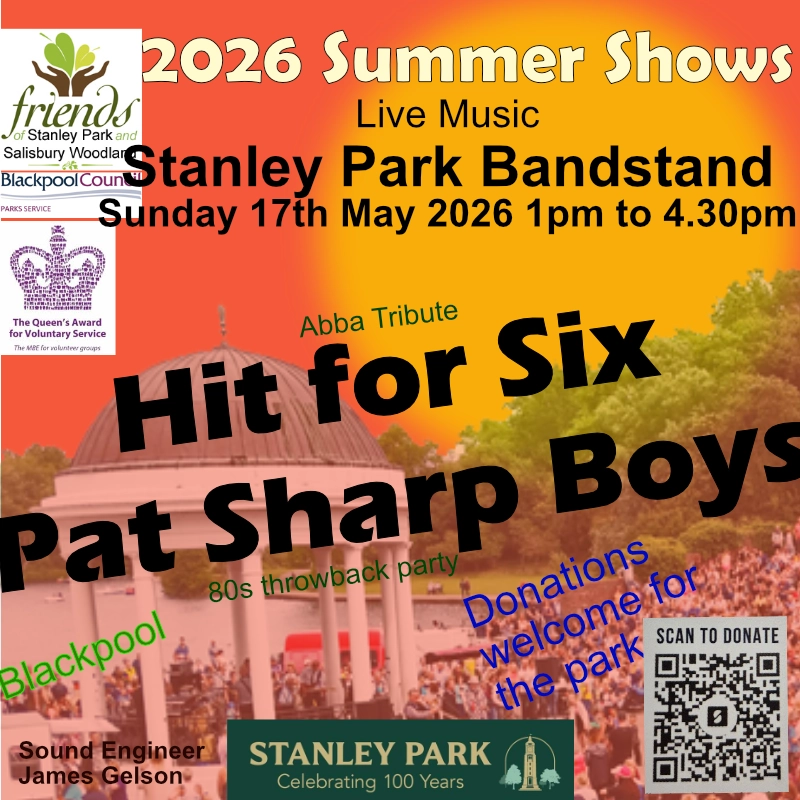 Live Music at Stanley Park Bandstand Sunday 17th May 2026 1pm to 4.30pm. Hit for Six and Pat Sharp Boys.